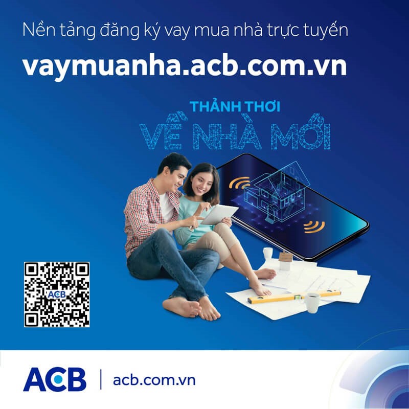 ACB giúp bạn tậu nhà mới dễ dàng với nền tảng đăng ký vay trực tuyến