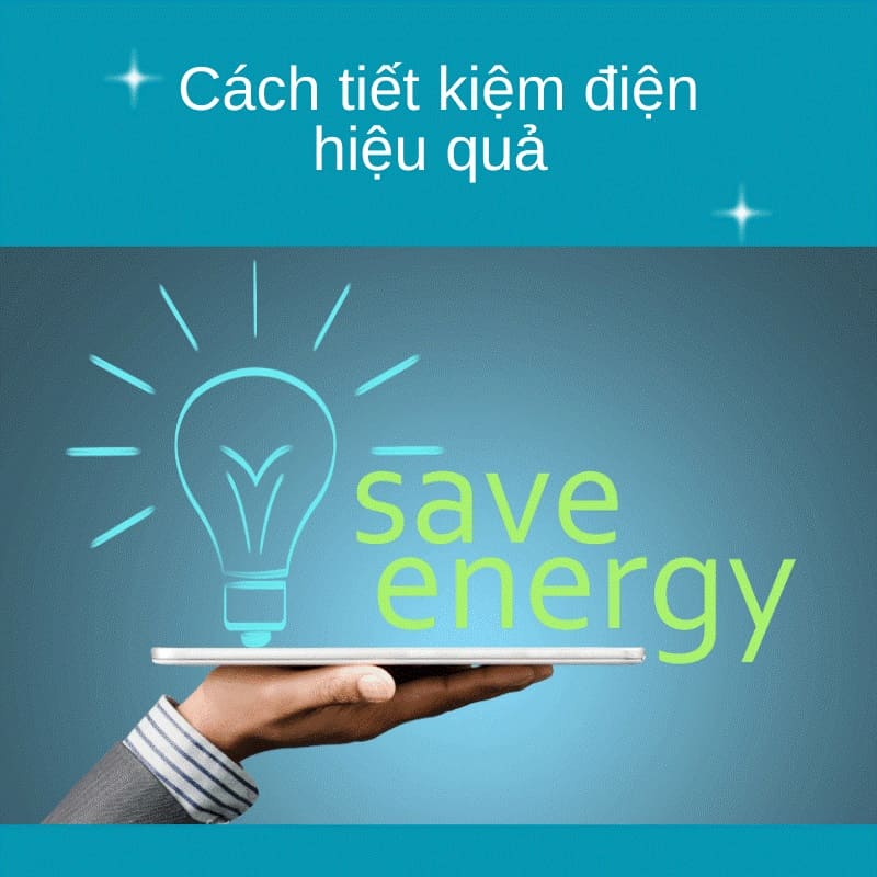 Cách tiết kiệm điện hiệu quả 