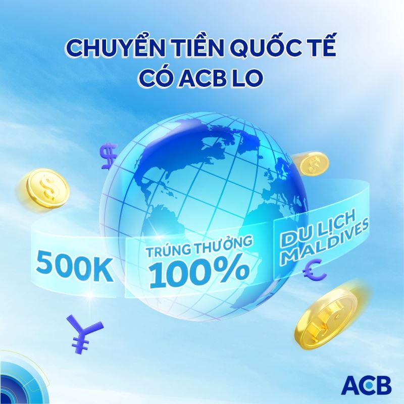 Dịch vụ chuyển tiền quốc tế tại ngân hàng ACB mang đến nhiều ưu đãi hấp dẫn cho khách hàng