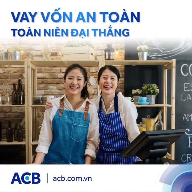 Hiểu đúng về vay vốn kinh doanh tại ACB 