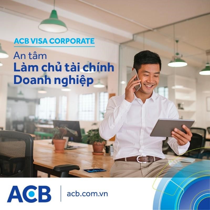 Thẻ ACB Visa Corporate giúp quản lý tài chính doanh nghiệp hiệu quả