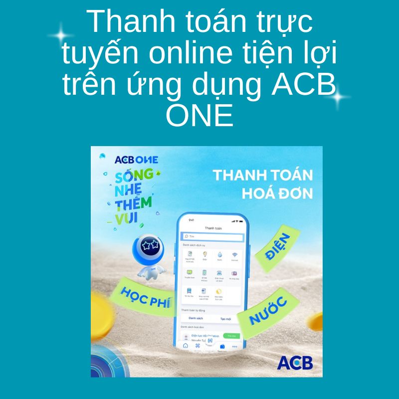Thanh toán trực tuyến online tiện lợi trên ứng dụng ACB ONE