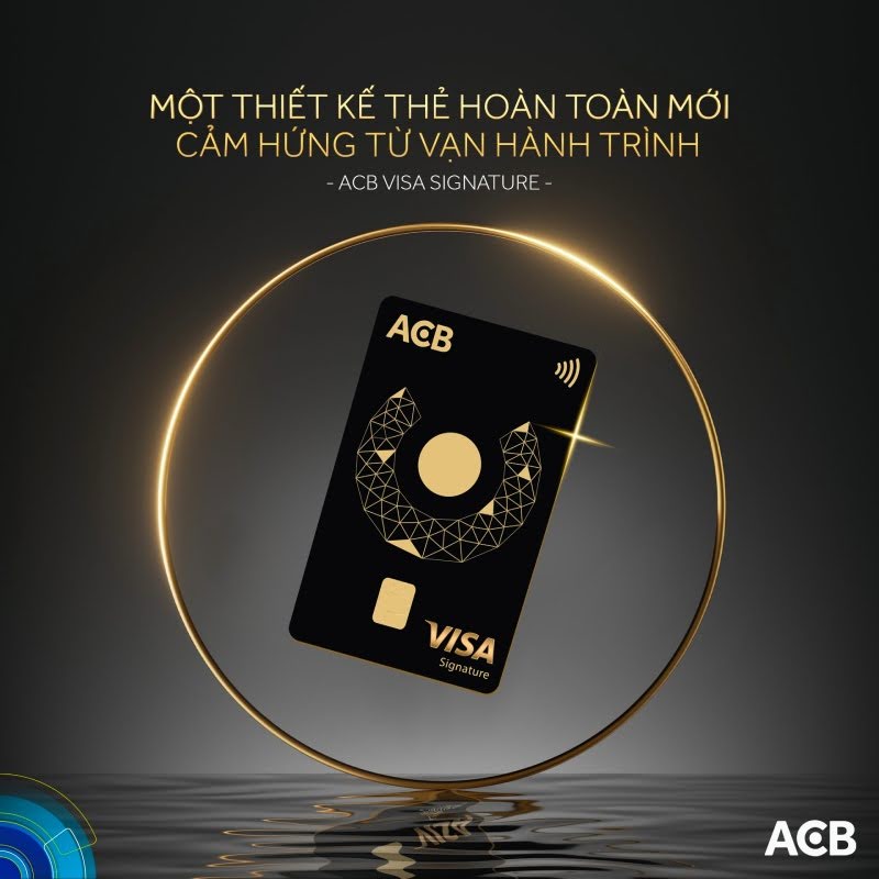 Thẻ tín dụng ACB VISA SIGNATURE đẳng cấp