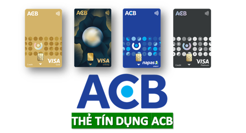 Chọn ACB - ngân hàng làm thẻ tín dụng tốt và nhiều ưu đãi nhất hiện nay